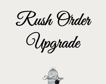 Rush Order Upgrade