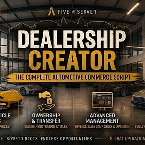 Puede incluir: Un anuncio digital para Five M Server Dealership Creator, con un coche deportivo amarillo en una sala de exposición. El texto incluye Dealership Creator, The Complete Automotive Commerce Script, Zone 14, y funciones como Custom Vehicle Listings, Ownership & Transfer, Advanced Management y Framework Agnostic.