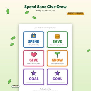 Peut inclure: Une feuille imprimable de six étiquettes rectangulaires pour bocaux à monnaie pour enfants avec le texte Spend, Save, Give, Grow et Goal. Chaque étiquette a une bordure colorée et une icône correspondante : sac bleu, pièces, cœur, pousse et étoiles.
