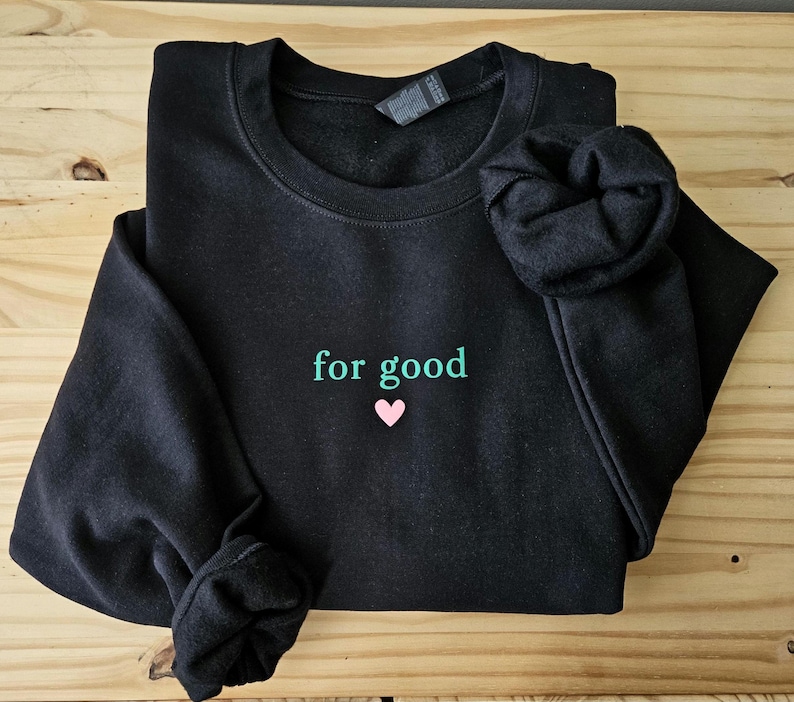 Wicked Movie Inspired For Good Sweatshirt, Wicked Sweatshirt For Good Green Pink, Wicked Sweatshirt, Wicked Musical Movie Sweatshirt