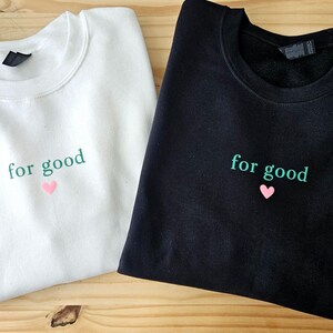 Wicked Movie Inspired For Good Sweatshirt, Wicked Sweatshirt For Good Green Pink, Wicked Sweatshirt, Wicked Musical Movie Sweatshirt image 2