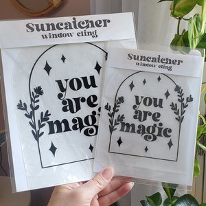 You are magic suncatcher window cling, rainbow maker sticker, suncatcher window clings, mystical rainbow window stickers, plant lover gift,