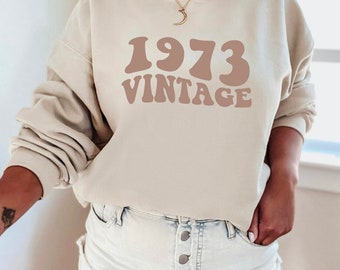 1973 Vintage Birthday Crewneck Sweatshirt, 50th birthday oversized Sweatshirt Retro, 1973 sweatshirt, Women’s 50th birthday outfit retro
