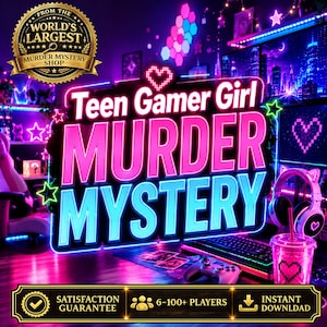 Puede incluir: Un kit de juego digital titulado Teen Gamer Girl Murder Mystery con texto en neón rosa y azul. El gráfico presenta un corazón pixelado, un sello dorado de World's Largest Murder Mystery Shop e iconos para 6-100+ jugadores y descarga.