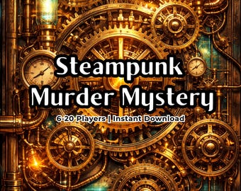 Steampunk Murder Mystery Party, Printable Murder Mystery Game and Dinner Party, Digital Download, 6–20 Players