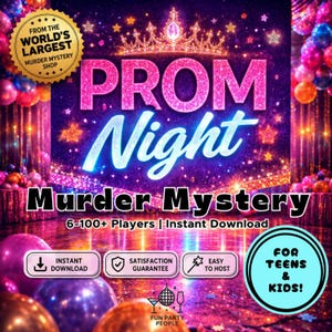 Op de afbeelding: Een Prom Night Murder Mystery spelset met een gouden kroongrafiek, roze en blauwe tekst en kleurrijke ballonnen. De tekst luidt: From the World's Largest Murder Mystery Shop, Prom Night, Murder Mystery, 6-100+ Players, Instant Download, Satisfaction Guarantee, Easy to Host en For Teens & Kids.