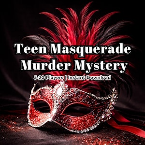May include: A red and silver masquerade mask with a feather plume, the text "Teen Masquerade Murder Mystery" is displayed above the mask. The text "5-20 Players | Instant Download" is below the mask.