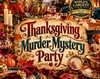 Op de afbeelding: Een decoratief bord met de tekst Thanksgiving Murder Mystery Party, voorzien van een gouden vergrootglas, een gouden kalkoenfiguur en herfstbladeren. Een gouden badge vermeldt From The World's Largest Murder Mystery Shop, met tevredenheidsgarantie.