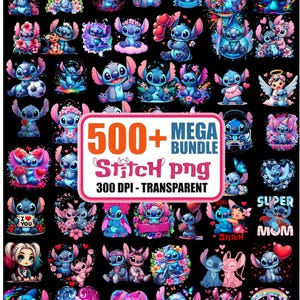 May include: A digital collection of over 500 Stitch character illustrations featuring various poses, floral accents, hearts, and colorful themes. A central white rectangular label displays the text 500+ MEGA BUNDLE Stitch png 300 DPI - TRANSPARENT.