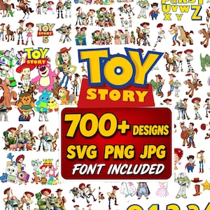 May include: A digital collection of Toy Story character illustrations, including Woody, Buzz Lightyear, and others, featuring the text Toy Story 700+ designs SVG PNG JPG font included, along with a full alphabet and numbers zero through nine.