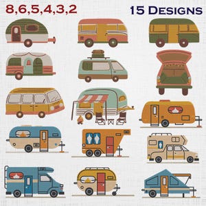 May include: A collection of 15 embroidered-style designs featuring various campers, travel trailers, and motorhomes in shades of green, yellow, blue, and orange. The text 8, 6, 5, 4, 3, 2 and 15 DESIGNS is visible at the top of the image.