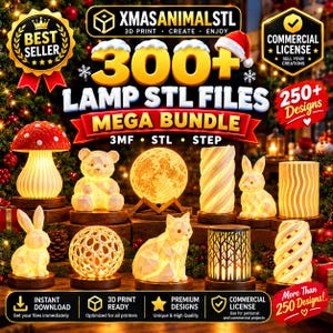 May include: A digital bundle of 300+ lamp STL files featuring various 3D printed designs including a mushroom, bear, moon, rabbit, cat, and geometric patterns. The graphic includes text such as XMASANIMALSTL, BEST SELLER, and COMMERCIAL LICENSE.