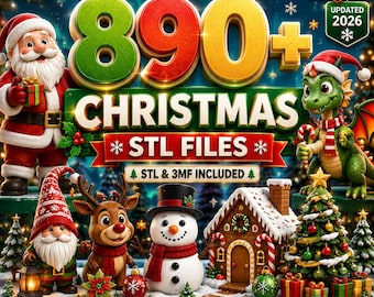 May include: A digital advertisement for 890+ Christmas STL files featuring a 3D Santa, a green dragon, a gnome, a reindeer, a snowman, a gingerbread house, and a decorated tree. The text includes XmasAnimalStl, Premium 3D Print Files, and 2026.