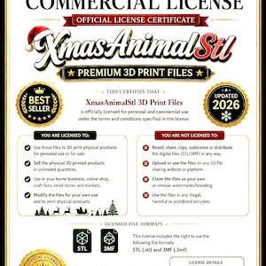 May include: A commercial licence certificate for XmasAnimalStl 3D print files, dated 15 January 2026. The document features gold borders, a Santa hat icon, and sections detailing licensed rights, prohibited actions, file formats, and licence terms.