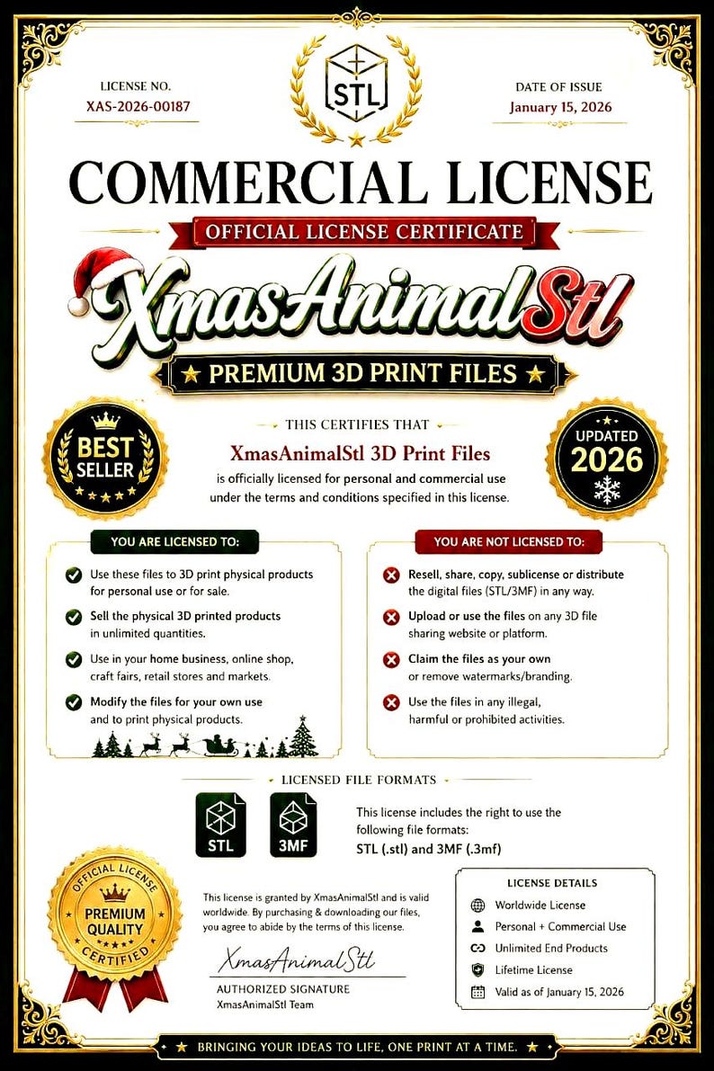 May include: A commercial licence certificate for XmasAnimalStl 3D print files, dated 15 January 2026. The document features gold borders, a Santa hat icon, and sections detailing licensed rights, prohibited actions, file formats, and licence terms.