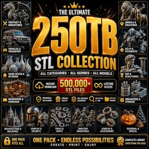 500,000+ STL Files Mega Bundle | 250TB Ultimate STL Collection | Commercial License | 3D Print Files | Instant Download | 3MF Included