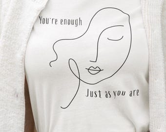 You’re Enough Line Art Shirt | Minimalist Encouragement Tee, Positive Affirmation Graphic T‑Shirt