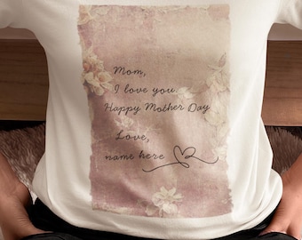 Floral Mom T-Shirt | Custom Mother's Day Gift, Floral Shirt 2026