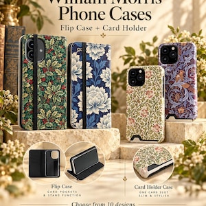 May include: William Morris phone cases featuring flip cases with card holders and stand functions, alongside card holder cases with one card slot. The designs include floral and botanical patterns in various colors. Text reads William Morris Phone Cases.
