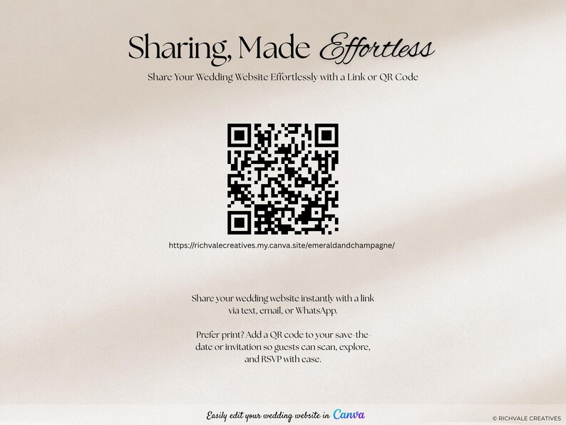 May include: A digital graphic featuring the text Sharing, Made Effortless and Share Your Wedding Website Effortlessly with a Link or QR Code. A black QR code is centred above the URL https://richvalecreatives.my.canva.site/emeraldandchampagne/.