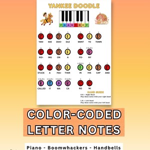 May include: A color-coded musical notation sheet for Yankee Doodle featuring a piano keyboard diagram, lyrics, and lettered circles in red, orange, yellow, green, blue, and purple. Includes a hand guide for piano, boomwhackers, and handbells.