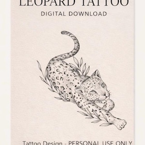 May include: A digital download print featuring a detailed illustration of a leopard with a spotted coat, intertwined with leaves. The text "LEOPARD TATTOO DIGITAL DOWNLOAD" and "Tattoo Design - PERSONAL USE ONLY" are displayed.
