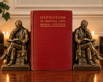 1900 Hipnotismo en la cultura mental y moral: psicología antigua, hipnosis, poder mental, sugestión, conciencia.