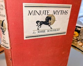 Minutowe mity – Marie Schubert – Podpisana antyczna książka o mitologii – Rzadkie zabytkowe legendy – Wczesna oprawa płócienna