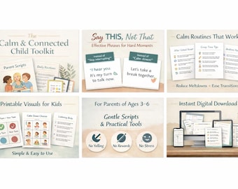 Calm & Connected Child Toolkit | Parenting Scripts And Routines for Ages 3–6 | Meltdowns, Interrupting And Emotional Regulation