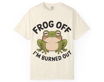 Maglietta "Frog Off I'm Burned Out", maglietta divertente per chi è esausto, regalo per introversi, maglietta grafica Comfort Colors