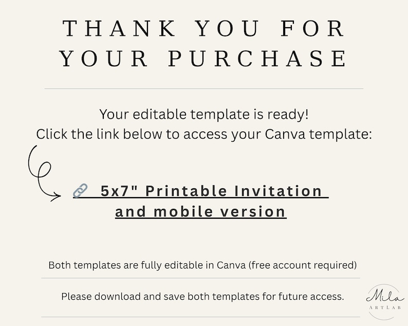 May include: A cream-colored printable invitation template with the text "THANK YOU FOR YOUR PURCHASE." The text "5x7 Printable Invitation and mobile version" is also included. The template is fully editable in Canva.