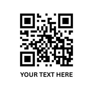 May include: A black and white QR code with the text "YOUR TEXT HERE" beneath it. The QR code is a square pattern of black and white squares and rectangles. The text is in a simple, sans-serif font.