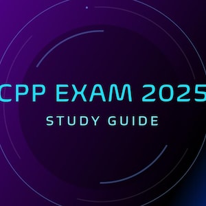 Può includere: Grafica digitale con sfondo sfumato viola scuro e blu. Il testo "CPP EXAM 2025" è in blu brillante, con "STUDY GUIDE" sotto. Elementi di design circolari incorniciano il testo.