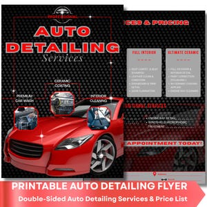 May include: A double-sided auto detailing flyer featuring a red sports car on a black carbon fiber background. The text includes Professional Auto Detailing Services, Full Interior, Ultimate Ceramic, and Additional Services with a list of features.