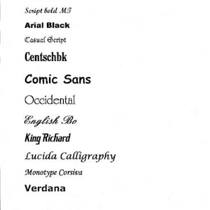 K&ouml;nnte beinhalten: Eine Liste verschiedener Schriftarten, darunter Cornerstone, Script bold MT, Arial Black, Casual Script, Centschbk, Comic Sans, Occidental, English Bo, King Richard, Lucida Calligraphy, Monotype Corsiva und Verdana.