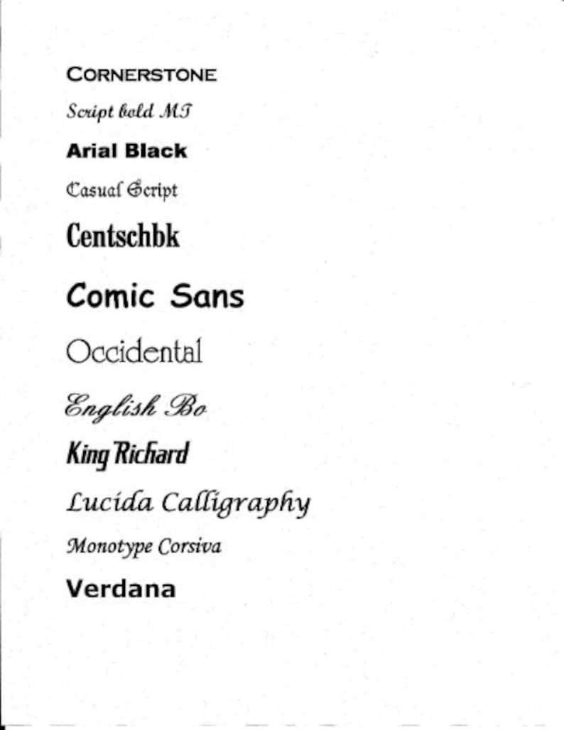 K&ouml;nnte beinhalten: Eine Liste verschiedener Schriftarten, darunter Cornerstone, Script bold MT, Arial Black, Casual Script, Centschbk, Comic Sans, Occidental, English Bo, King Richard, Lucida Calligraphy, Monotype Corsiva und Verdana.