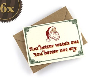 Funny Holidays Card, 6x Santa Claus Christmas Card "You better watch out, you better not cry", gold print, Pack of 6