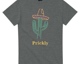 funny cactus t shirt, Prick friend gift, sombrero
