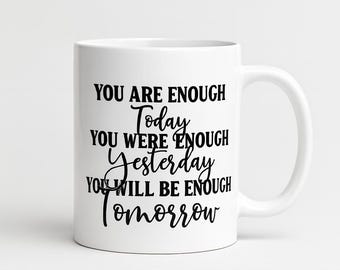 Taza de cerámica inspiradora "Eres suficiente"