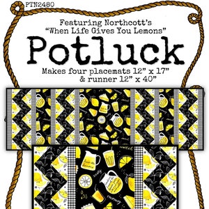 May include: A quilting pattern for a lemon-themed table runner and four placemats. The pattern features a black background with yellow lemons, lemon slices, and a pitcher of lemonade. The text "When Life Gives You Lemons" and "Potluck" are featured in the design. The pattern is by Miss Winnie Designs.