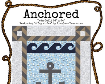Anchored -- Digital Download -- Twin Quilt Pattern