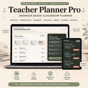 May include: Teacher Planner Pro browser-based classroom planner displayed on a laptop and tablet screen. The interface features a dashboard with a focus list, daily schedule, and checklists. Icons below indicate no Excel, instant download, and browser use.