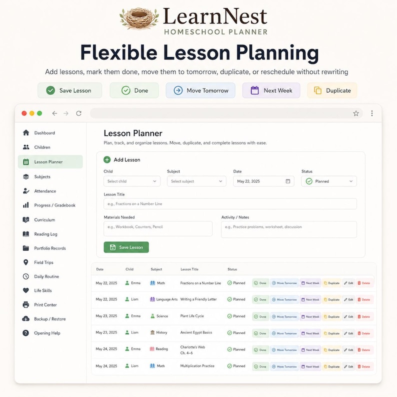 May include: A digital interface for the LearnNest Homeschool Planner featuring a lesson planning dashboard. The screen displays navigation menus, an Add Lesson form, and a table listing scheduled lessons with status buttons for Done, Move Tomorrow, Next Week, and Duplicate.