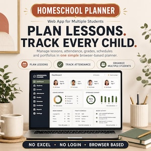 May include: A laptop displaying a homeschool planner web app dashboard with student profiles, lesson overviews, and attendance summaries. Text includes "HOMESCHOOL PLANNER," "PLAN LESSONS. TRACK EVERY CHILD," and "NO EXCEL • NO LOGIN • BROWSER BASED."