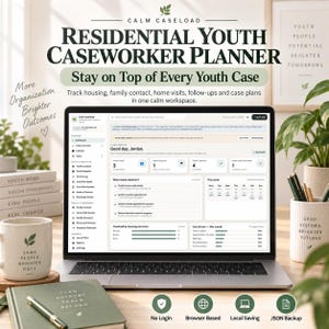 Residential Youth Caseworker Planner | Caseload Tracker, Follow Up, Home Visits & Case Plans