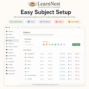 May include: A digital interface for the LearnNest Homeschool Planner showing an Easy Subject Setup screen. The dashboard features a sidebar with navigation icons, a list of subjects with color-coded circles, lesson counts, and edit buttons.