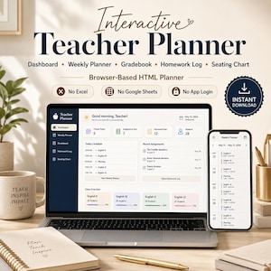 May include: An interactive teacher planner displayed on a laptop and smartphone. The planner includes a dashboard, weekly planner, gradebook, homework log, and seating chart. The design is browser-based, with no Excel, Google Sheets, or app login required. A mug with the words "Teach Inspire Impact" is visible.