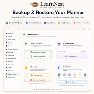 May include: A digital interface for the LearnNest Homeschool Planner showing a Backup and Restore screen. The layout includes navigation icons for dashboard, children, and lesson planning, with buttons to download JSON backups, import files, and reset data.