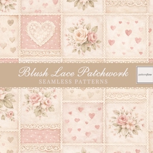 May include: A seamless pattern featuring blush-colored patchwork with lace, hearts, and roses. The design includes squares with floral arrangements, lace borders, and heart motifs. The text "Blush Lace Patchwork" is displayed.