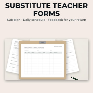 May include: Printable substitute teacher forms in US Letter and A4 sizes. The document set includes a daily schedule and lesson instructions template with columns for time, subject, activity, materials, student instructions, and notes.